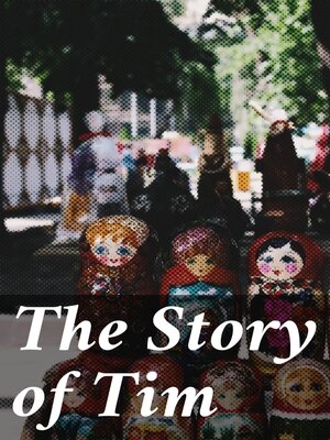 cover image of The Story of Tim